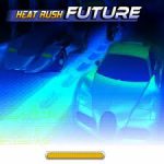 Heat Rush Future